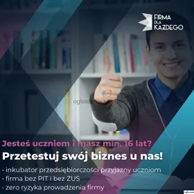 Masz więcej niż 16 lat? Przetestuj swój pomysł na biznes!