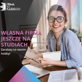 WŁASNA FIRMA NA STUDIACH!