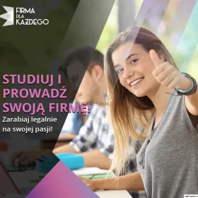 STUDIUJ I PROWADŹ WŁASNĄ FIRMĘ!